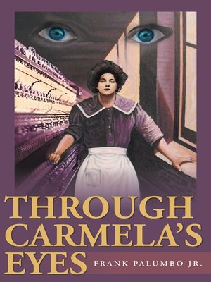 cover image of Through Carmela's Eyes